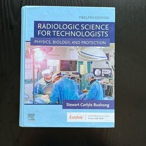 Radiologic Science for Technologists 12th Edition